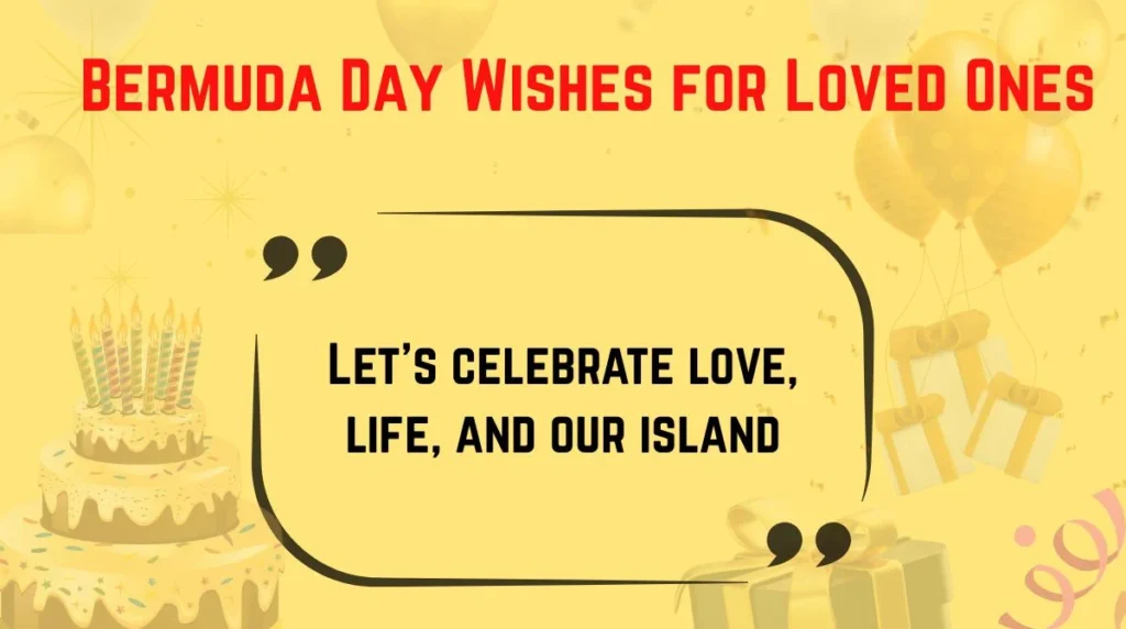 Bermuda Day Wishes for Loved Ones