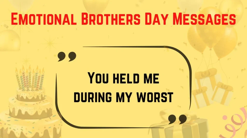 Emotional Brothers Day Messages