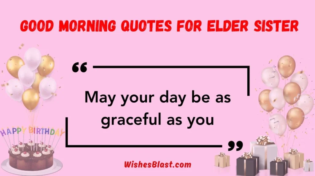 Good Morning Quotes for Elder Sister