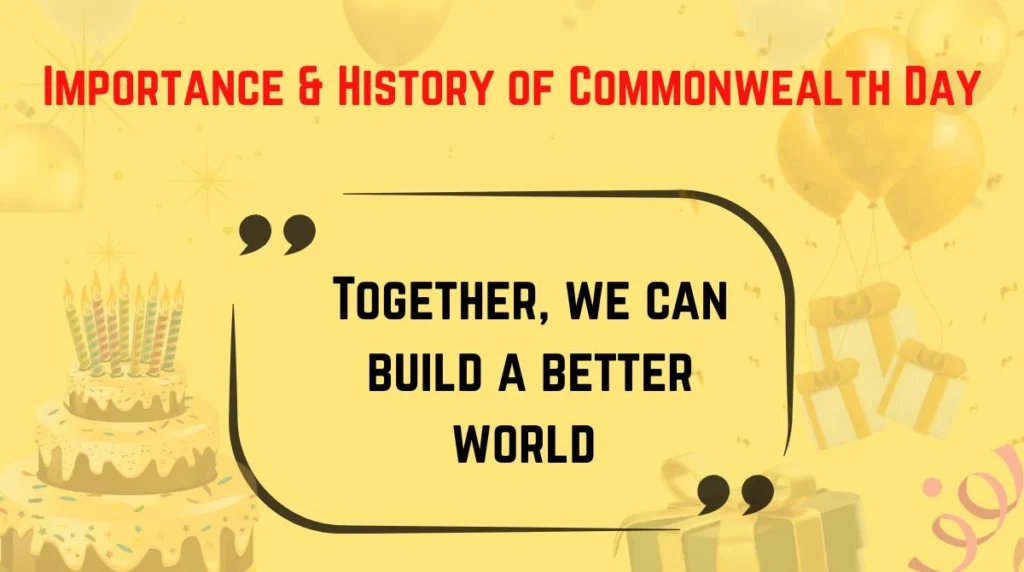 Importance & History of Commonwealth Day