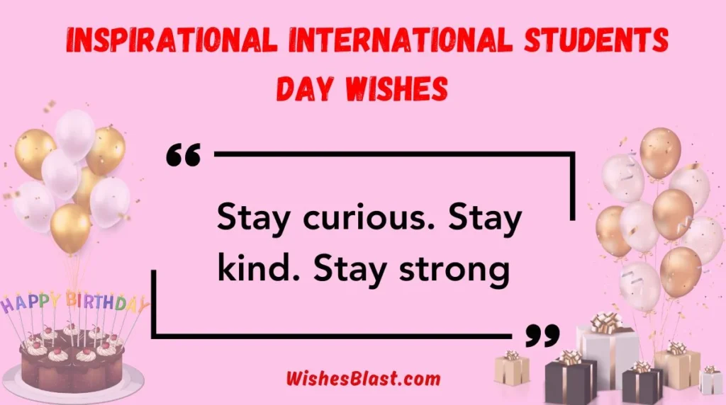 Inspirational International Students Day Wishes