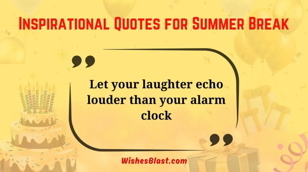 Inspirational Quotes for Summer Break