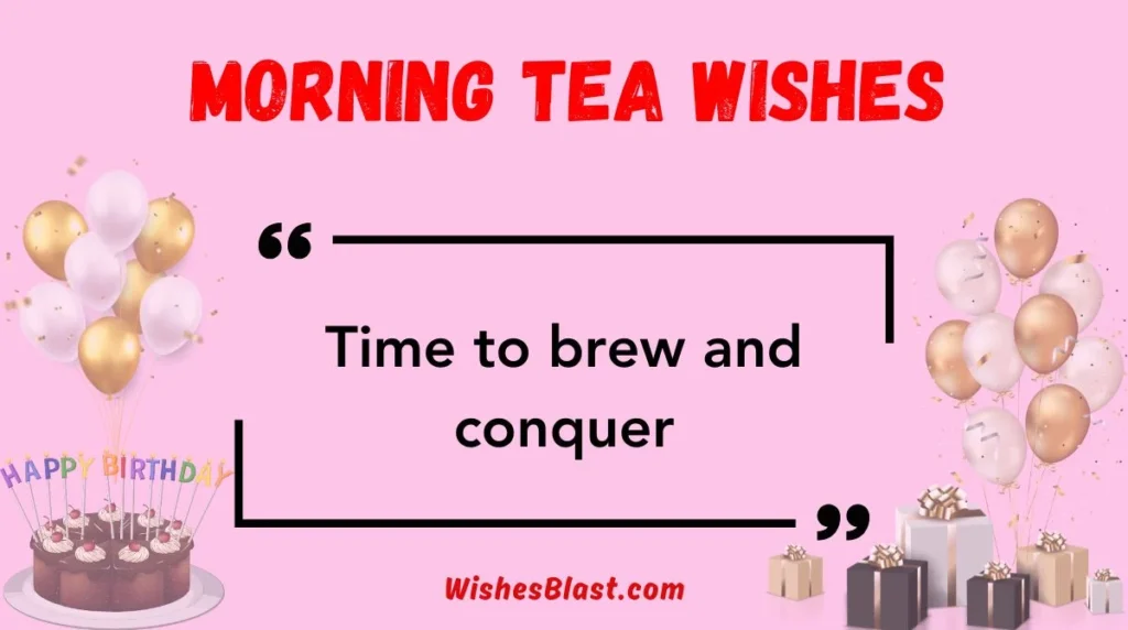 Morning Tea Wishes