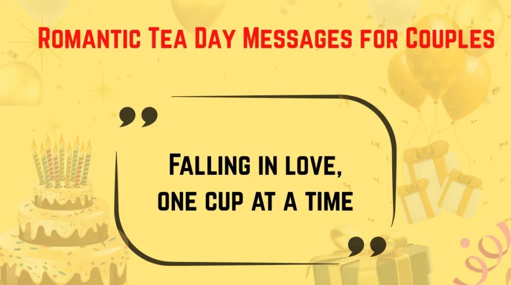 Romantic Tea Day Messages for Couples