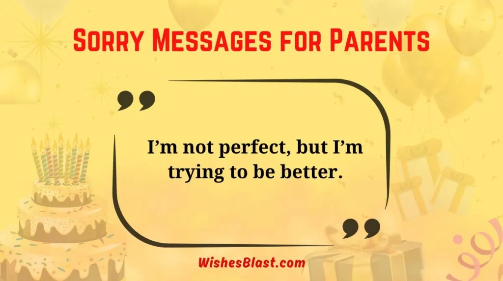 Sorry Messages for Parents