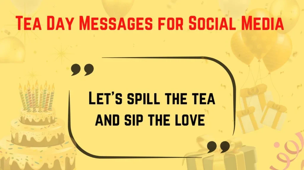 Tea Day Messages for Social Media