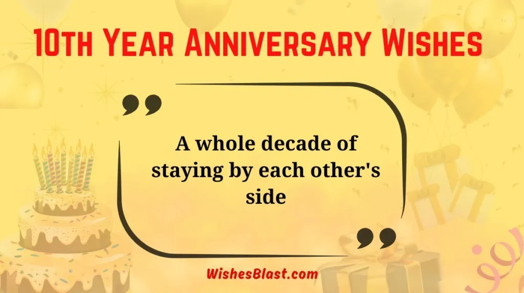 10th Year Anniversary Wishes 