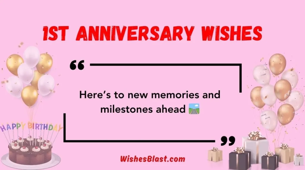 1st Anniversary Wishes