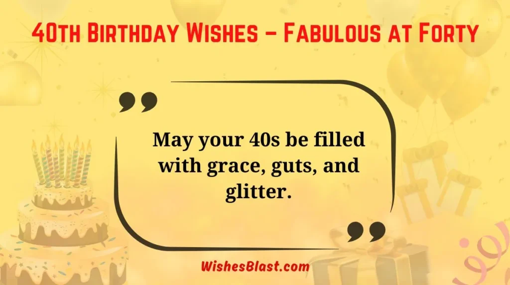 40th Birthday Wishes – Fabulous at Forty