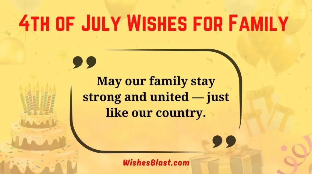 4th of July Wishes for Family 
