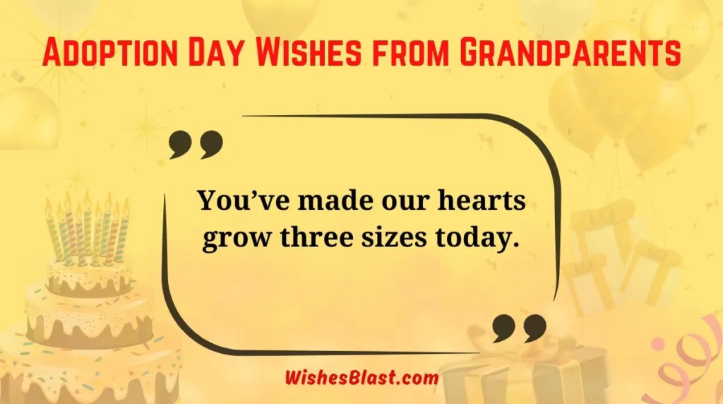 Adoption Day Wishes from Grandparents