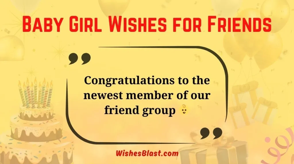 Baby Girl Wishes for Friends