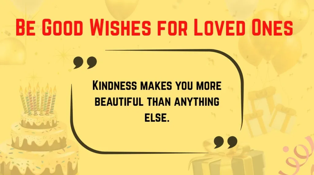 Be Good Wishes for Loved Ones