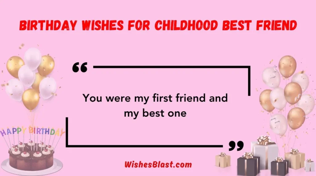 Birthday Wishes for Childhood Best Friend