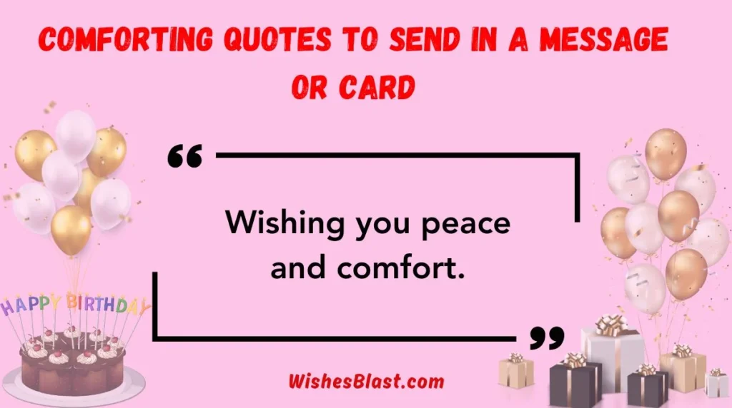 Comforting Quotes to Send in a Message or Card