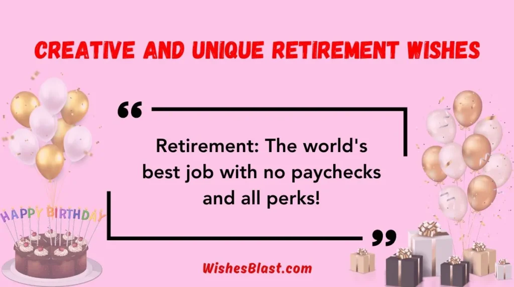 Creative and Unique Retirement Wishes