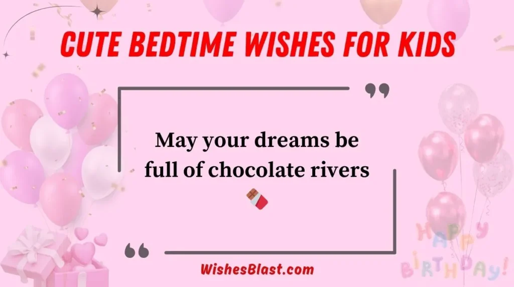 Cute Bedtime Wishes for Kids