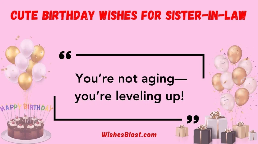 Cute Birthday Wishes for Sister-in-Law