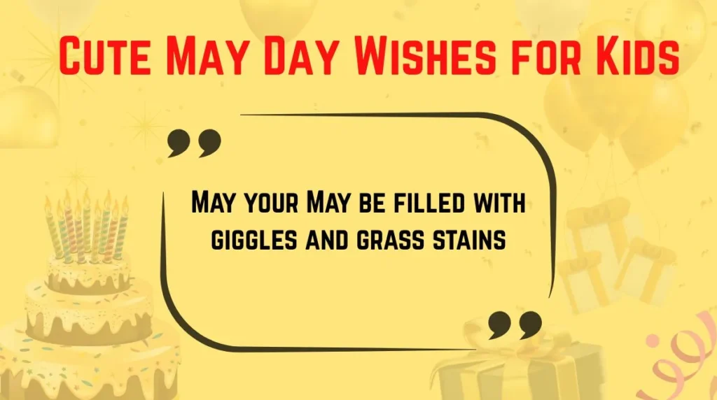 Cute May Day Wishes for Kids