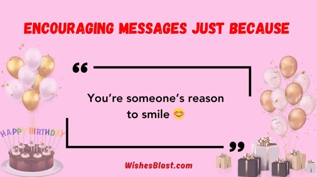 Encouraging Messages Just Because
