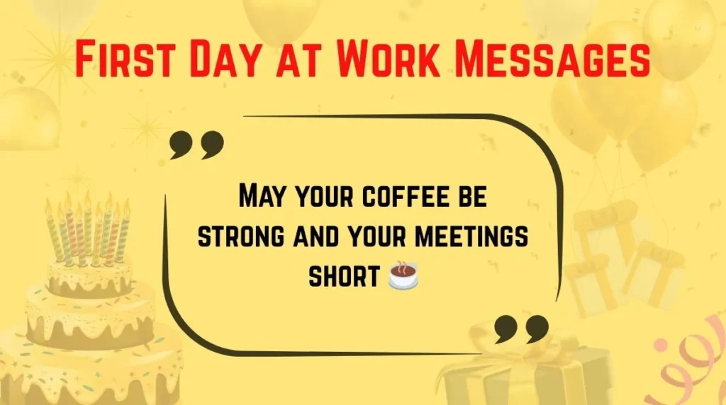 First Day at Work Messages