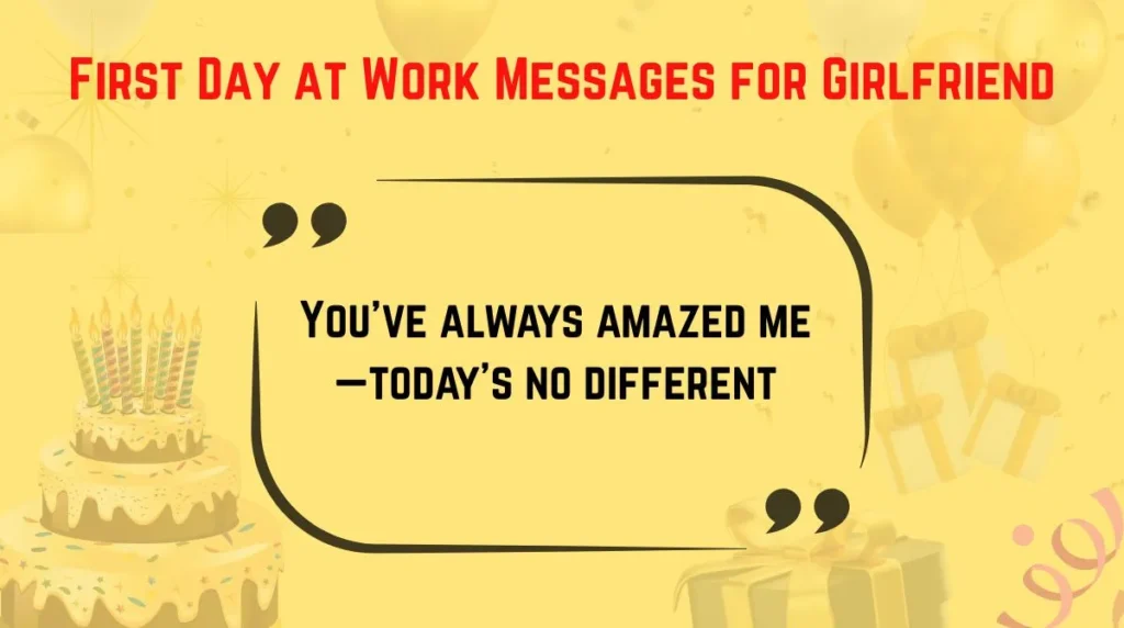 First Day at Work Messages for Girlfriend