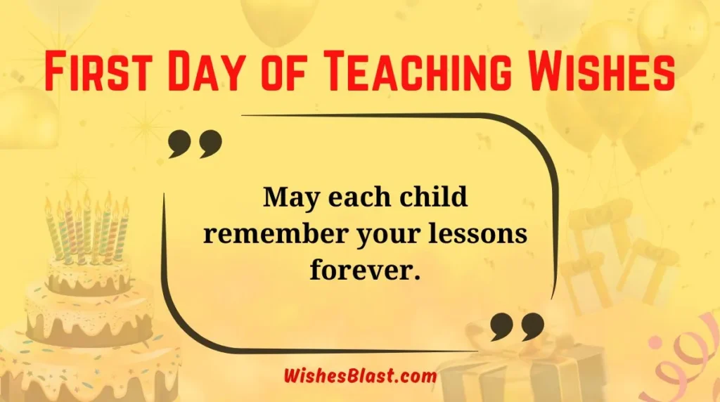 First Day of Teaching Wishes