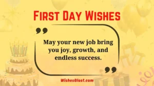 First Day Wishes