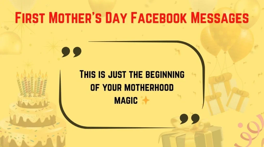  First Mother’s Day Facebook Messages 