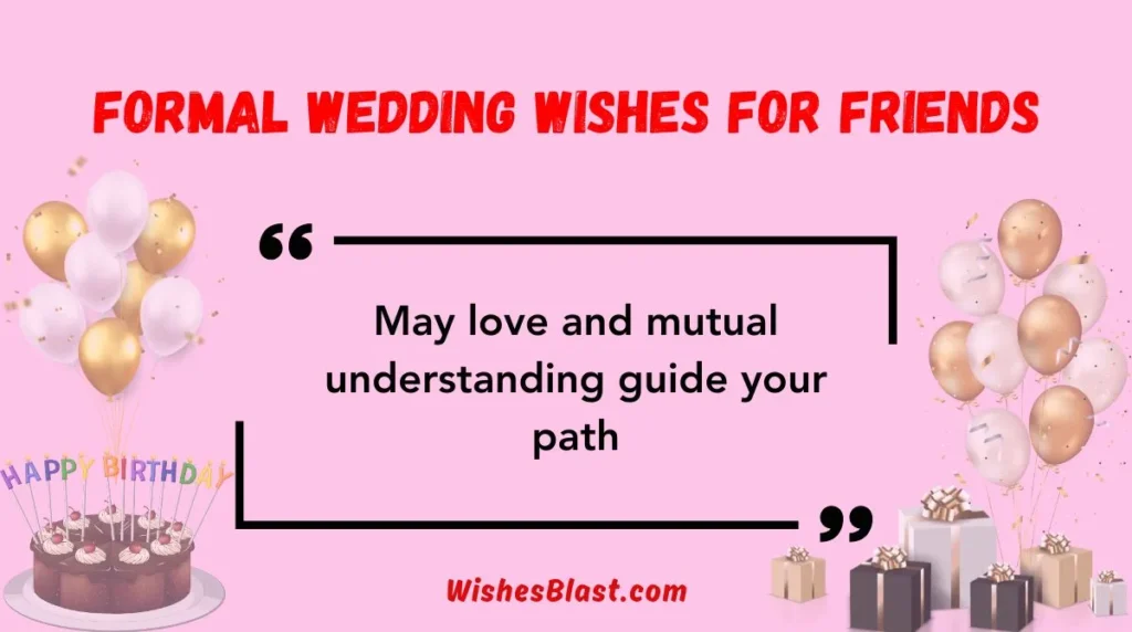 Formal Wedding Wishes for Friends