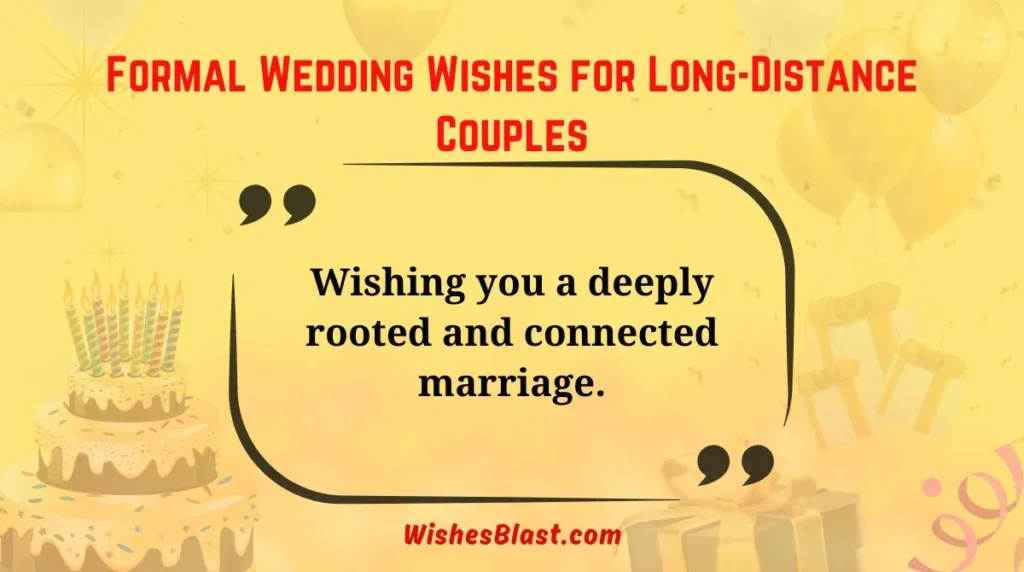 Formal Wedding Wishes for Long-Distance Couples