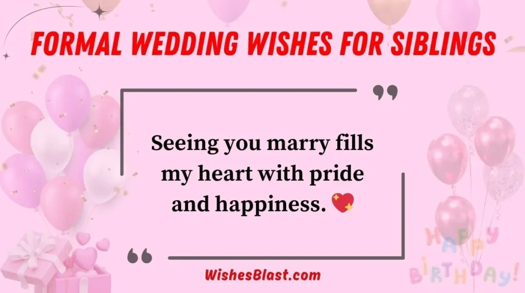 Formal Wedding Wishes for Siblings