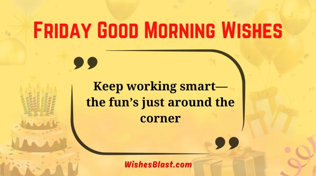 Friday Good Morning Wishes