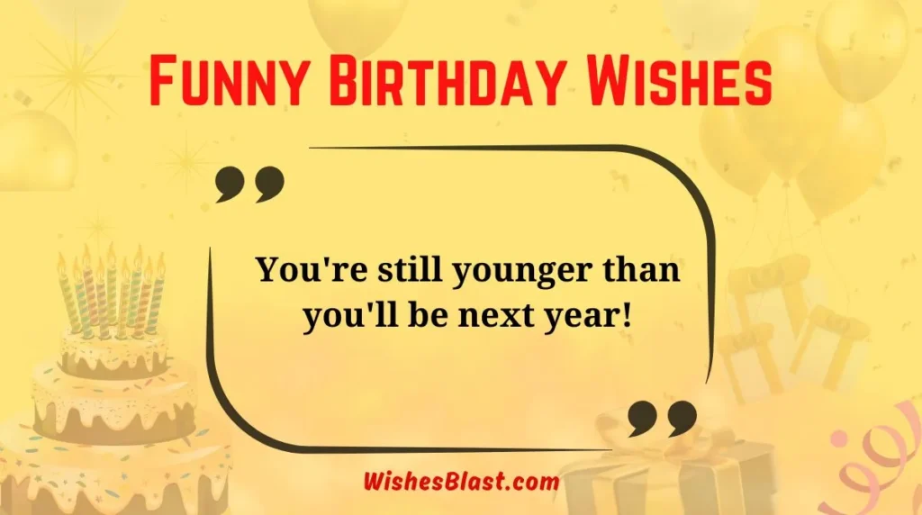 Funny Birthday Wishes