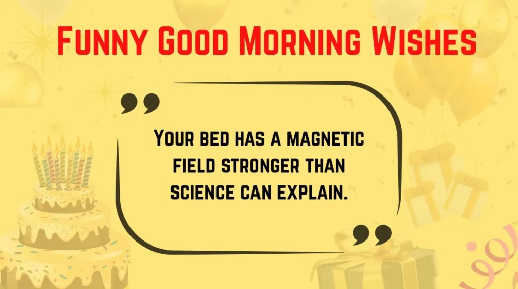Funny Good Morning Wishes