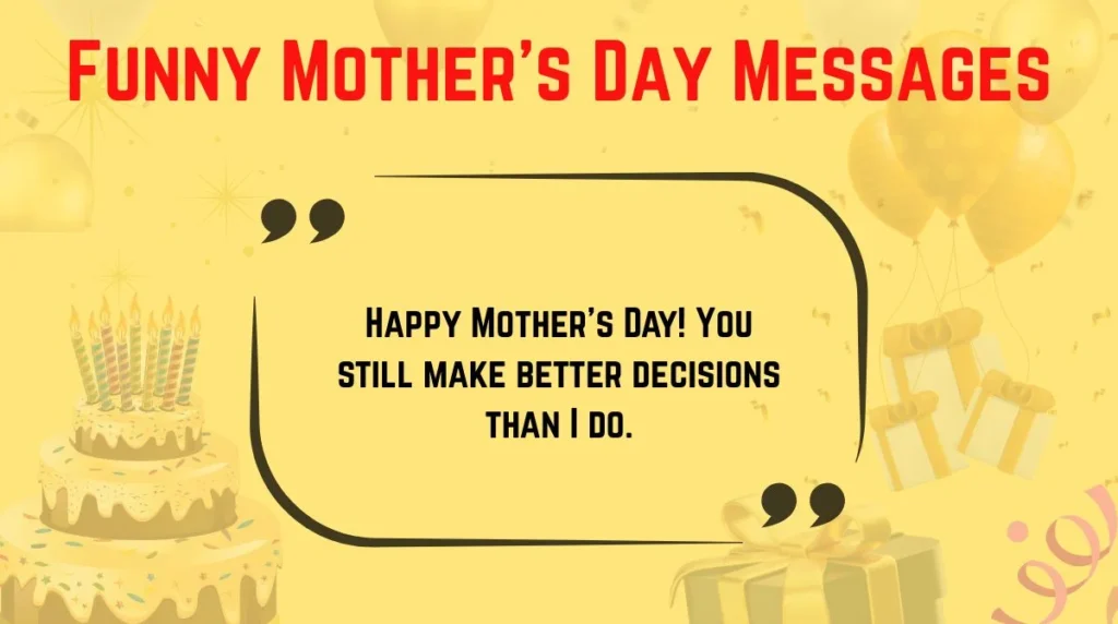 Funny Motherās Day Messages