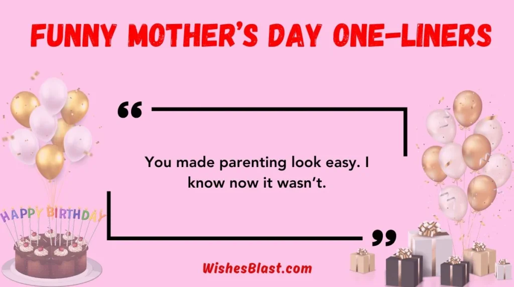 Funny Motherās Day One-Liners