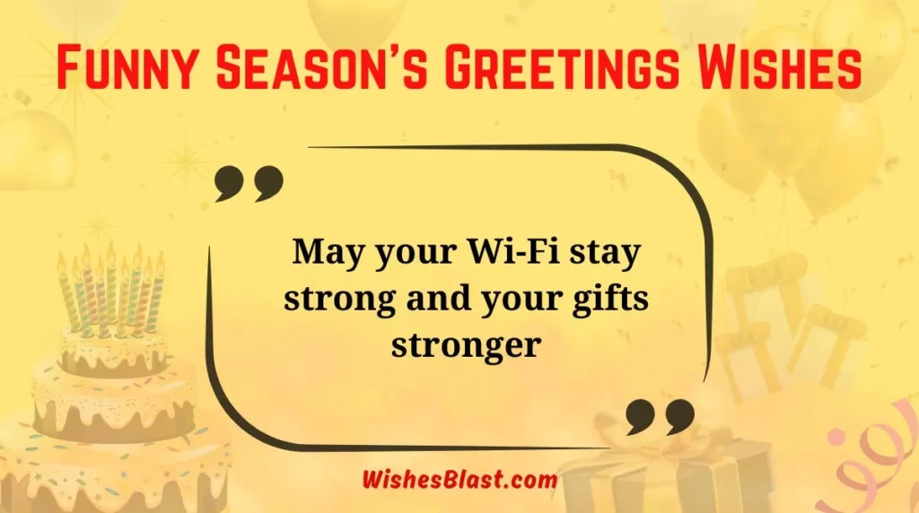 Funny Season’s Greetings Wishes