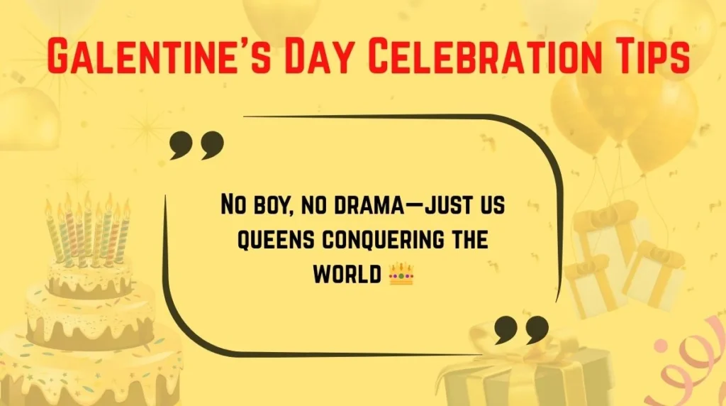 Galentine’s Day Celebration Tips
