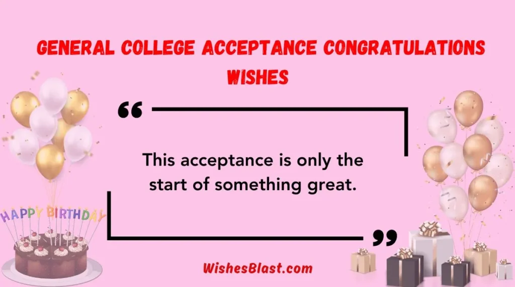  General College Acceptance Congratulations Wishes