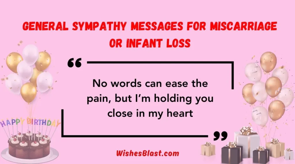 General Sympathy Messages for Miscarriage or Infant Loss