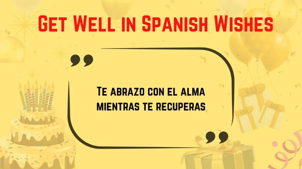 Get Well in Spanish Wishes