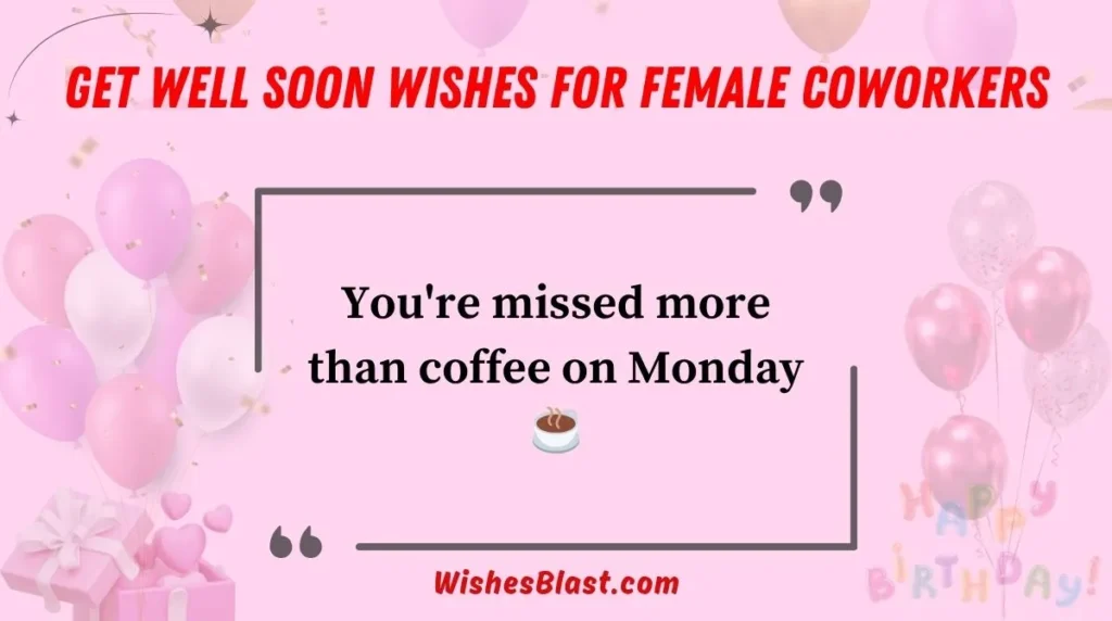 Get Well Soon Wishes for Female Coworkers