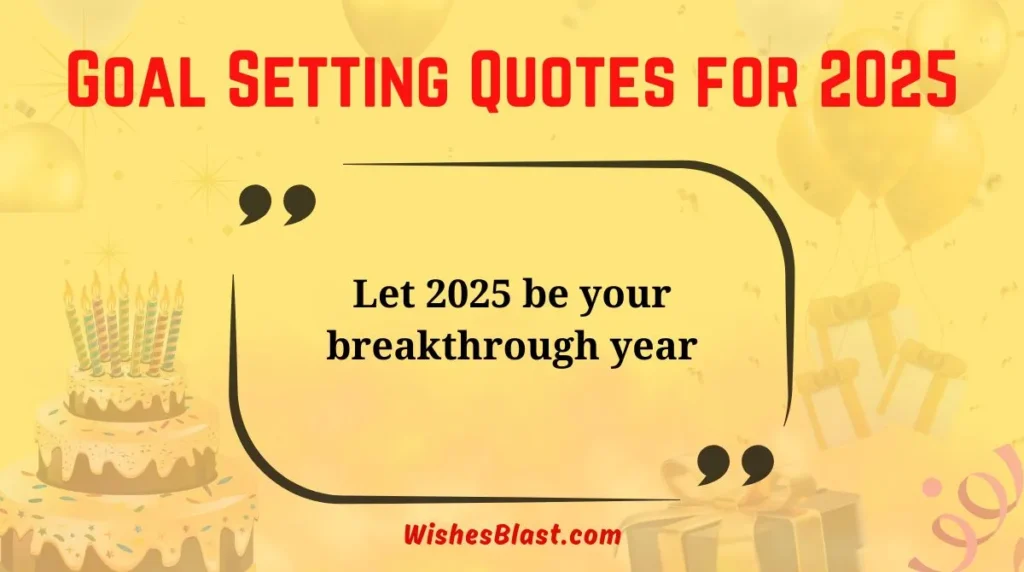 Goal Setting Quotes for 2025