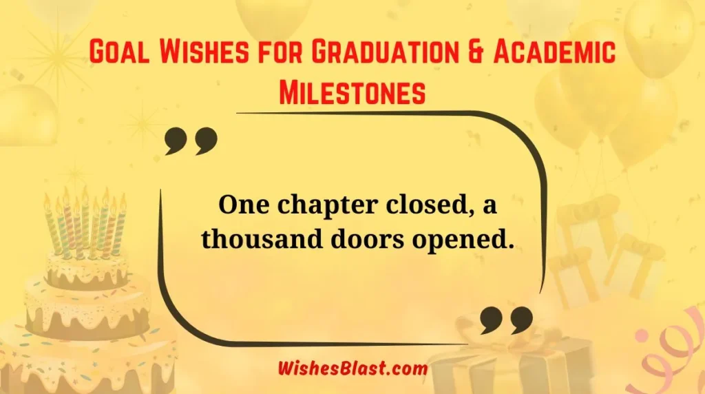 Goal Wishes for Graduation & Academic Milestones