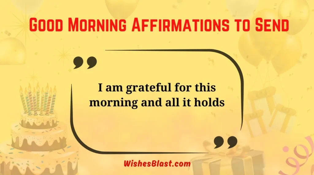 Good Morning Affirmations to Send