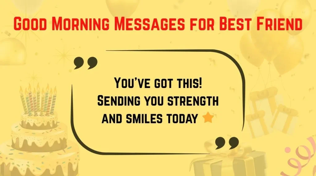 Good Morning Messages for Best Friend