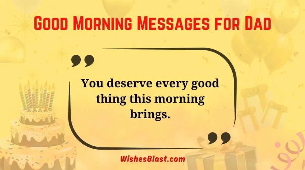 Good Morning Messages for Dad