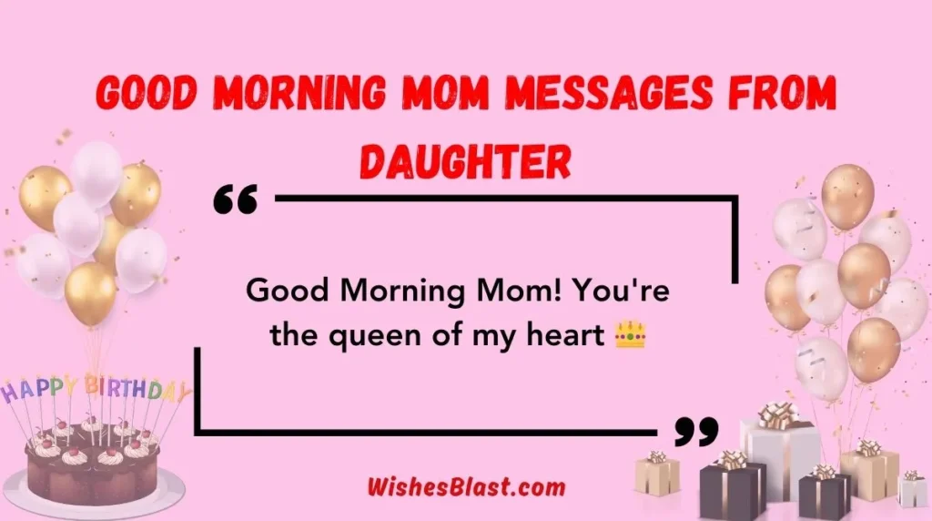 Good Morning Mom Messages from Daughter