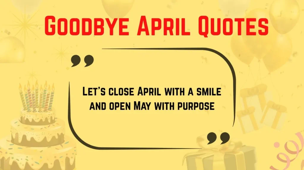 Goodbye April Quotes